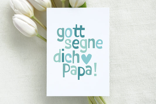 Gott segne dich Papa